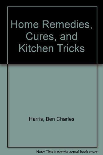 Stock image for Home Remedies Cures Kitchen Trash for sale by Better World Books