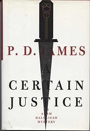 Imagen de archivo de A Certain Justice (Adam Dalgliesh Mystery Series #10) a la venta por Best and Fastest Books
