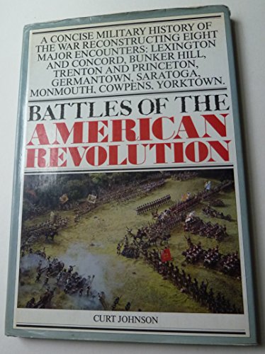 Beispielbild fr Battles of the American Revolution zum Verkauf von Better World Books
