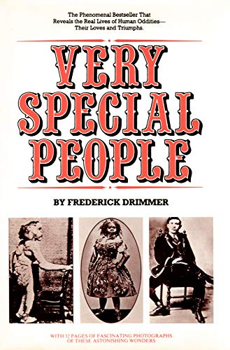 9780517467985: Very Special People: The Struggles, Loves, and Triumphs of Human Oddities