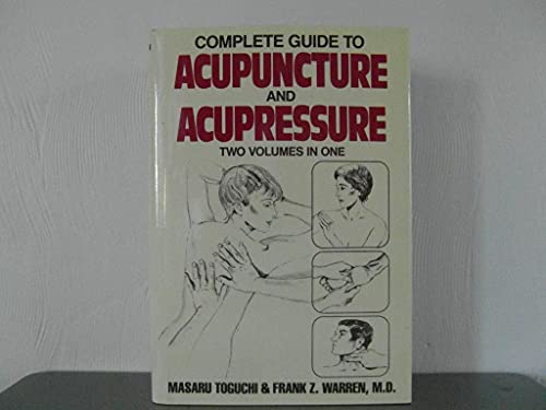 Beispielbild fr Complete Guide To Acupuncture & Acupressure (Two Volumes in One) zum Verkauf von HPB Inc.