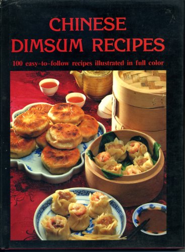 Stock image for Chinese Dimsum Recipes for sale by Front Cover Books