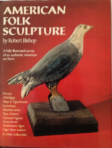 Stock image for American Folk Sculpture for sale by ThriftBooks-Atlanta