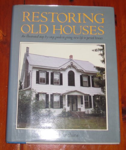 Beispielbild fr Restoring Old Houses zum Verkauf von BooksRun