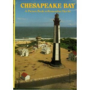 Imagen de archivo de Chesapeake Bay : A Picture Book to Remember Her By a la venta por Top Notch Books