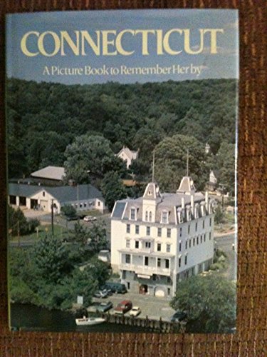 Imagen de archivo de Connecticut : A Picture Book to Remember Her By a la venta por Top Notch Books