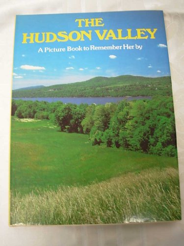 Hudson Valley: A Picture Book To Remember Her By (9780517477915) by Rh Value Publishing