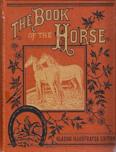 Imagen de archivo de Book of the Horse: Classic Edition a la venta por Adkins Books