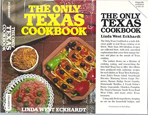 Stock image for The Only Texas Cookbook for sale by Front Cover Books