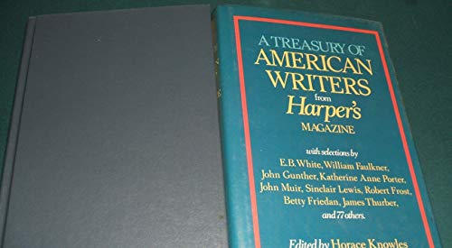 A Treasury Of American Writers From Harper's Magazine