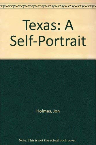 Imagen de archivo de Texas: A Self Portrait a la venta por HPB Inc.