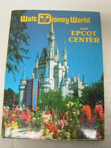 Stock image for Walt Disney World and Epcot Center for sale by Reliant Bookstore