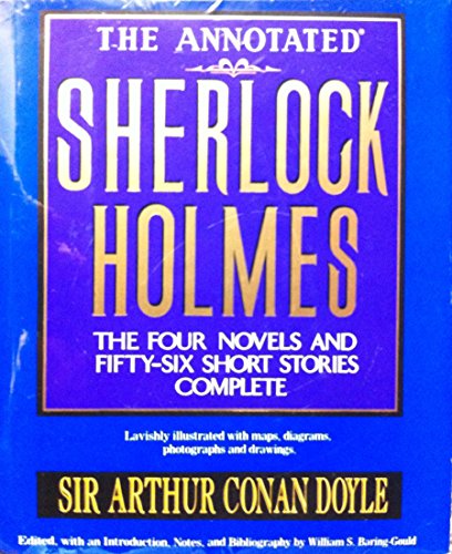 Stock image for The Annotated Sherlock Holmes: The Four Novels and Fifty-Six Short Stories Complete for sale by ThriftBooks-Atlanta