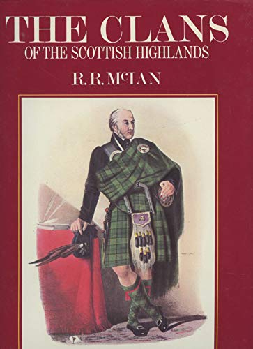 9780517482841: The Clans of the Scottish Highlands: The Costumes of the Clans