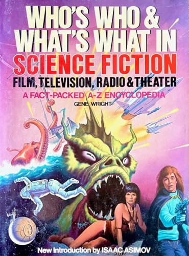 Stock image for Who's Who and What's What in Science Fiction Film, Television, Radio, and Theatre for sale by B-Line Books