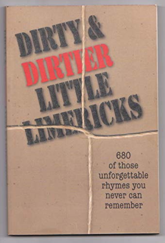 Beispielbild fr Dirty and Dirtier Little Limericks zum Verkauf von Wonder Book