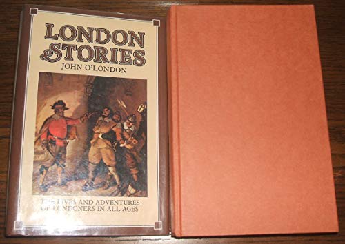 9780517494653: London Stories: Being a Collection of the Lives and Adventures of Londoners in All Ages