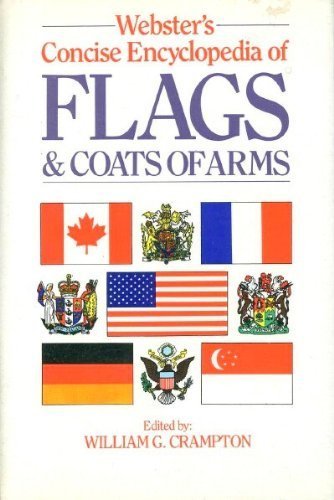 Beispielbild fr Webster's Concise Encyclopedia Of Flags & Coats of Arms zum Verkauf von Wonder Book
