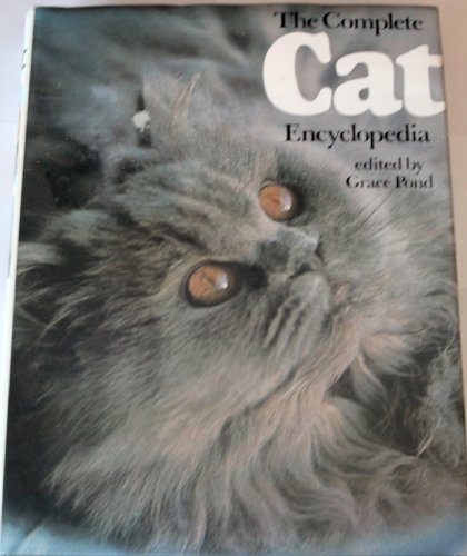 The Complete Cat Encyclopedia (9780517500170) by Grace Pond