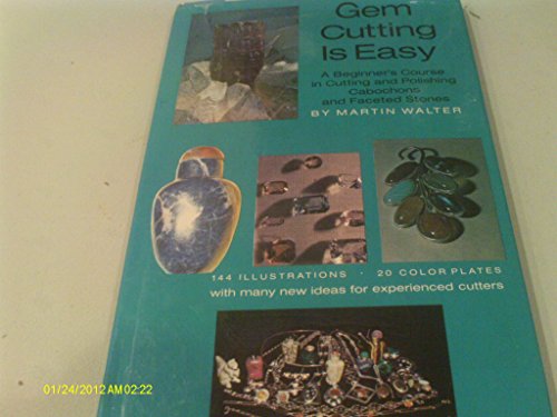 Beispielbild fr Gem Cutting Is Easy zum Verkauf von Better World Books