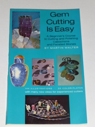 Imagen de archivo de Gem Cutting is Easy a la venta por Gil's Book Loft