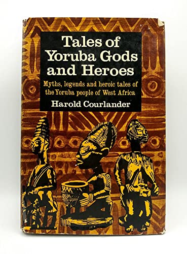 9780517500637: Tales of Yoruba Gods and Heroes.