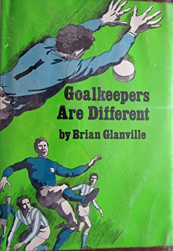 Stock image for Goalkeepers Are Different for sale by ThriftBooks-Dallas