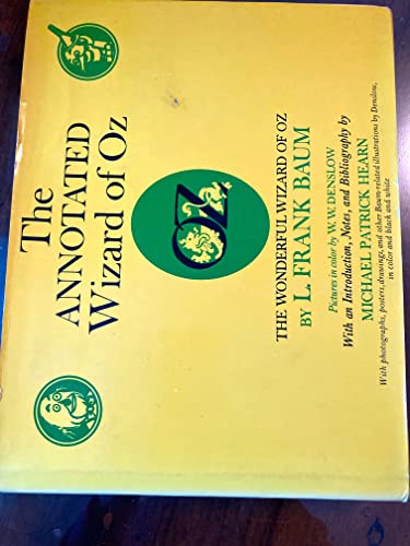 Beispielbild fr The Annotated Wizard of Oz: The Wonderful Wizard of Oz, zum Verkauf von Books From California
