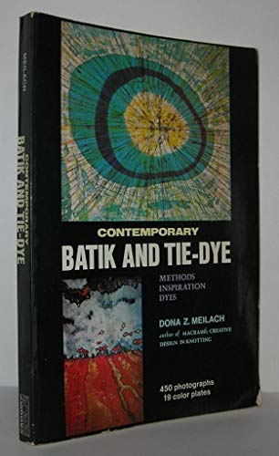 9780517500897: Contemporary Batik and Tie-Dye: Methods, Inspiration, Dyes (Crown's Arts and Crafts Series)