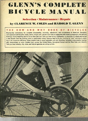 Beispielbild fr GLENN'S COMPLETE BICYCLE MANUAL zum Verkauf von JOHN LUTSCHAK BOOKS