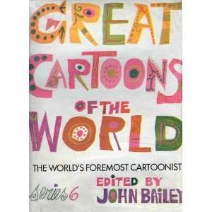 Great Cartoons of the World by the World's foremost Cartoonists. Series 6
