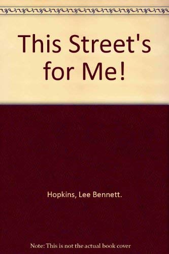 This Street's for Me! (9780517502471) by Lee Bennett. Hopkins