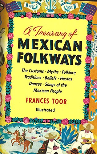 9780517502921: A Treasury of Mexican Folkways