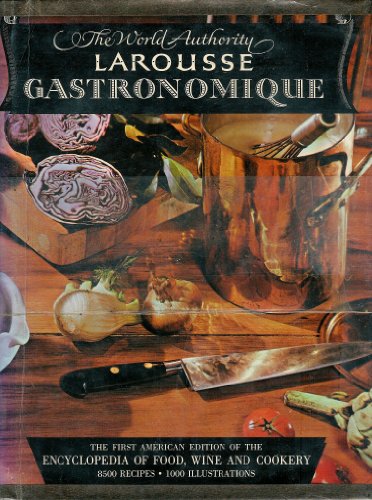 Imagen de archivo de Larousse Gastronomique: The Encyclopedia of Food, Wine and Cookery a la venta por Strand Book Store, ABAA