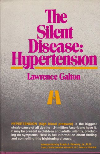 Beispielbild fr The Silent Disease: Hypertension zum Verkauf von Robinson Street Books, IOBA