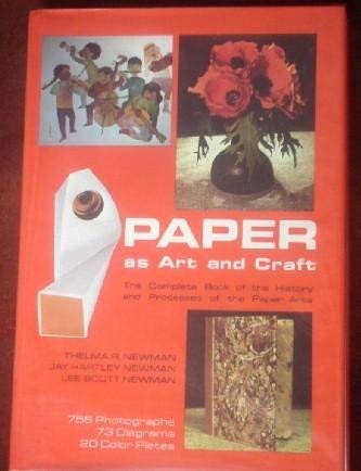 Stock image for Paper As Art and Craft; The Complete Book of the History and Processes of the Paper Arts for sale by HPB-Red