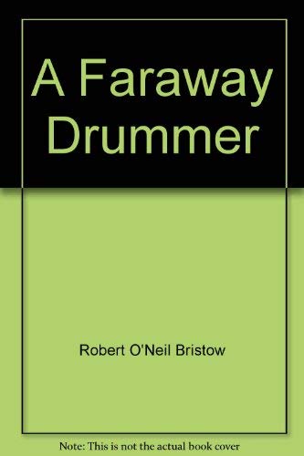 Stock image for A faraway drummer;: A novel for sale by Robinson Street Books, IOBA