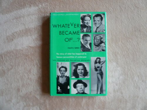 Imagen de archivo de Whatever Became of .? Fourth Series a la venta por Wonder Book