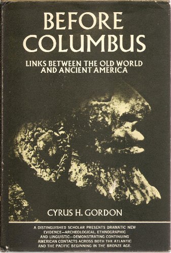 Before Columbus; Links Between the Old World and Ancient America,