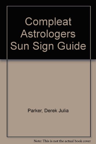 Stock image for Compleat Astrologers Sun Sign Guide for sale by medimops