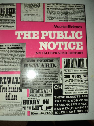 Beispielbild fr The Public Notice: An Illustrated History zum Verkauf von Wonder Book