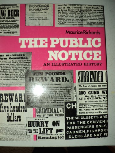 Imagen de archivo de The Public Notice: An Illustrated History a la venta por ThriftBooks-Dallas