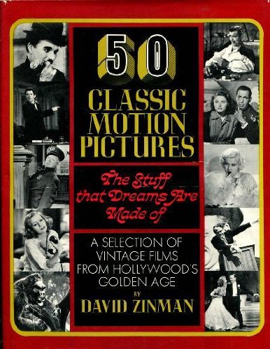 Stock image for 50 Classic Motion Pictures: The Stuff That Dreams Are Made Of, for sale by HPB-Emerald