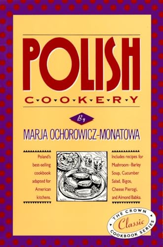 Polish Cookery : Poland's Bestselling Cookbook Adapted for American Kitchens