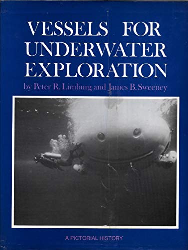 Stock image for Vessels for Underwater Exploration for sale by Argosy Book Store, ABAA, ILAB