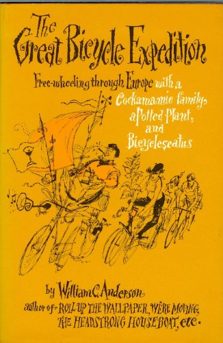 Beispielbild fr The Great Bicycle Expedition : Freewheeling Through Europe with a Family, a Potted Plant--And Bicycle Seatus zum Verkauf von Better World Books