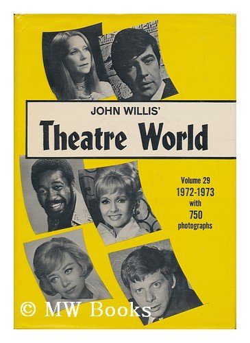 Theatre World 1972-1973 Vol 29 (9780517506189) by Willis, John