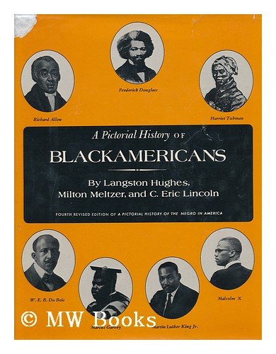 Beispielbild fr A pictorial history of blackamericans. Fourth revised edition of "A pictorial history of the negro in america". zum Verkauf von Antiquariat Kai Gro