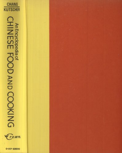 Beispielbild fr An Encyclopedia of Chinese Food and Cooking zum Verkauf von HPB Inc.