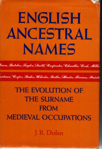 Imagen de archivo de English Ancestral Names: The Evolution of the Surname from Medieval Occupations a la venta por Mr. Bookman